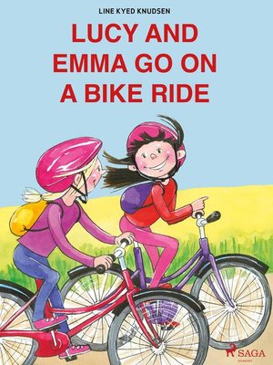 cover image of Lucy and Emma go on a Bike Ride